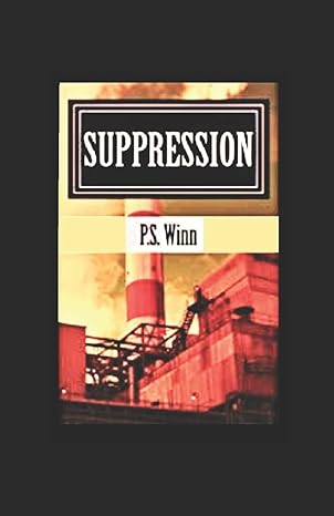 suppression 1st edition p s winn 1499529910, 978-1499529913