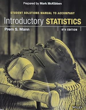 introductory statistics 1st edition prem s mann 1119148294, 978-1119148296