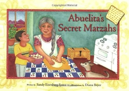 abuelitas secret matzahs 1st edition sandy eisenberg sasso ,diana bryer 1578601770, 978-1578601776