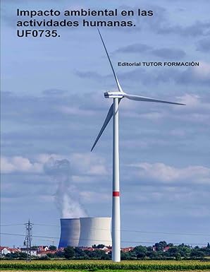 impacto ambiental en las actividades humanas uf0735 1st edition da a pilar gonza lez molina ,d miguel a ngel