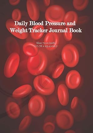 daily blood pressure and weight tracker journal book daily health record book track your weight medications