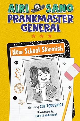 airi sano prankmaster general new school skirmish 1st edition zoe tokushige ,jennifer naalchigar 0593465784,