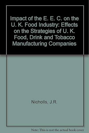 the impact of the eec on the uk food industry effects on the strategies of uk food drink and tobacco