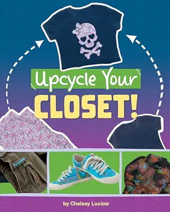 upcycle your closet 1st edition chelsey luciow 1669086704, 978-1669086703