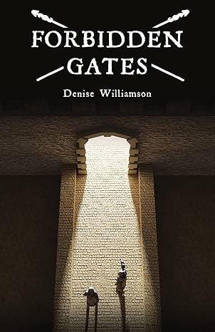 forbidden gates 1st edition denise j williamson 1591668530, 978-1591668534