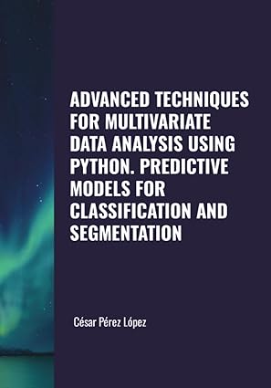 advanced techniques for multivariate data analysis using python predictive models for classification and
