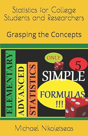 statistics for college students and researchers grasping the concepts 1st edition michael m nikoletseas ph d