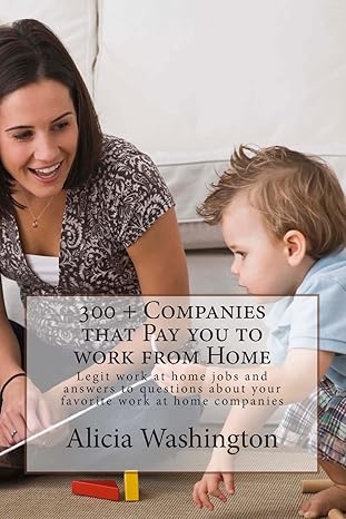 300 + companies that pay you to work from home legit work at home jobs and answers to questions about your