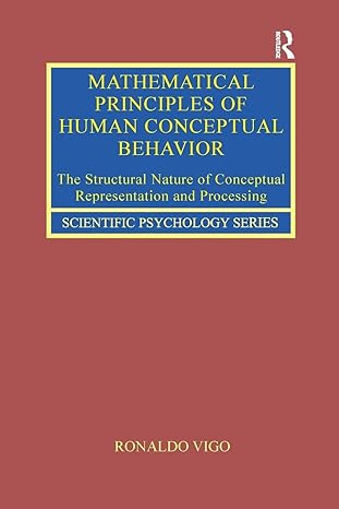 mathematical principles of human conceptual behavior 1st edition ronaldo vigo 1138286648, 978-1138286641