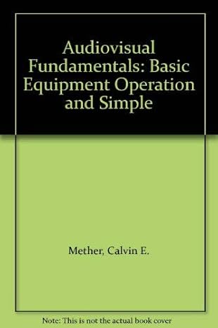 audiovisual fundamentals basic equipment operation and simple 1st edition calvin e mether 0697061337,