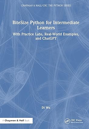 bitesize python for intermediate learners with practice labs real world examples and chatgpt 1st edition di