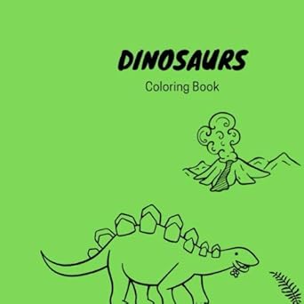 dinosaurs coloring book 1st edition painting book 1099713447, 978-1099713446