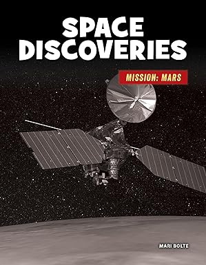 space discoveries 1st edition mari bolte 1668900998, 978-1668900994