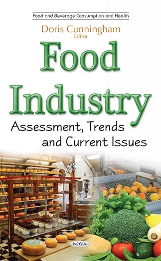 food industry assessment trends and current issues 1st edition doris cunninham 1634857925, 978-1634857925