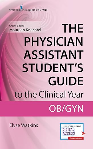 the physician assistant students guide to the clinical year ob gyn with free online access 1st edition elyse