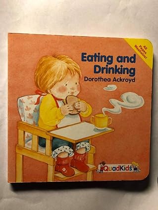 eating and drinking 1st edition dorothea ackroyd ,gisela fischer 1581852002, 978-1581852004