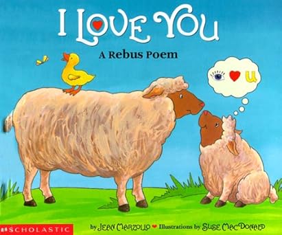 i love you a rebus poem 1st edition jean marzollo ,suse macdonald ,suse macdonald 059037656x, 978-0590376563