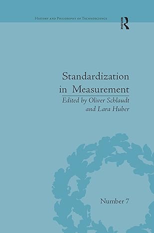 standardization in measurement 1st edition oliver schlaudt 0367598760, 978-0367598761