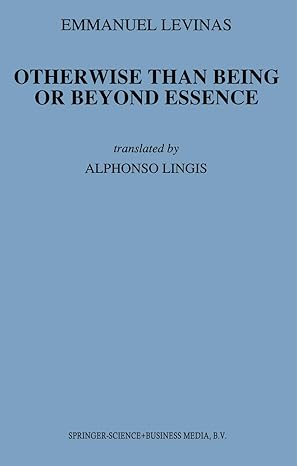 otherwise than being or beyond essence 1st edition e levinas 9024723744, 978-9024723744