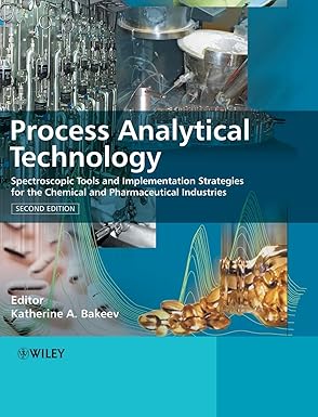 process analytical technology spectroscopic tools and implementation strategies for the chemical and
