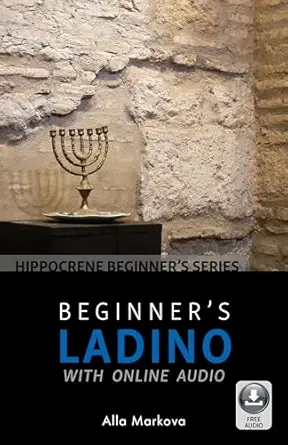 beginners ladino with online audio 1st edition alla markova 0781813727, 978-0781813723