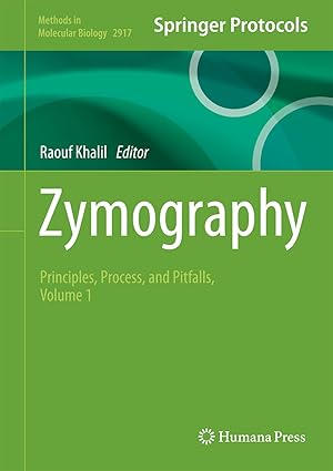 zymography principles process and pitfalls volume 1 1st edition raouf a khalil 1071644777, 978-1071644775