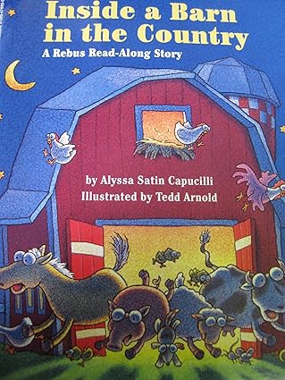 inside a barn in the country a rebus read along story 1st edition tedd capucilli alyssa satin, arnold