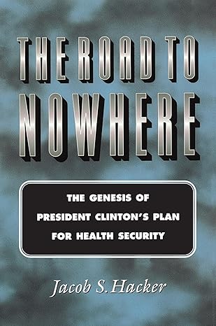 the road to nowhere 1st edition jacob s hacker 0691005281, 978-0691005287