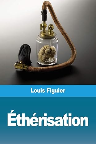 a tharisation 1st edition louis figuier 3967878805, 978-3967878806