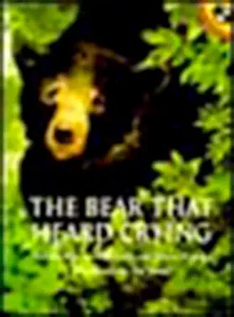 the bear that heard crying 1st edition natalie kinsey warnock ,helen kinsey 0140558543, 978-0140558548