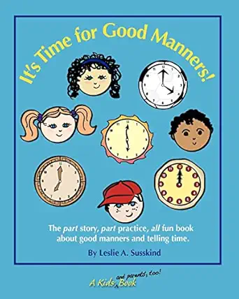 its time for good manners 1st edition leslie a susskind 0982474458, 978-0982474457