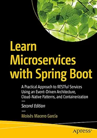 learn microservices with spring boot a practical approach to restful services using an event driven