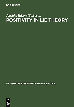 positivity in lie theory open problems 1st edition joachim hilgert ,jimmie d lawson ,karl hermann neeb