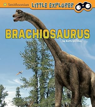brachiosaurus 1st edition kathryn clay 1543505422, 978-1543505429