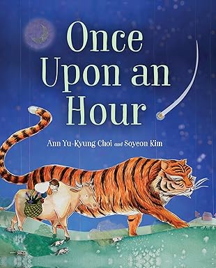 once upon an hour 1st edition ann yu kyung choi ,soyeon kim 1459821270, 978-1459821279