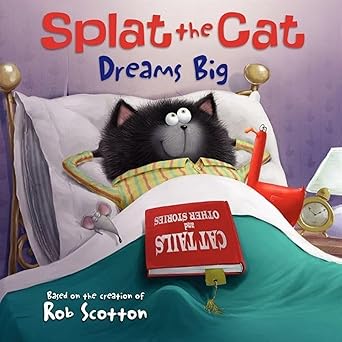 splat the cat dreams big 1st edition annie auerbach ,rob scotton 0062090127, 978-0062090126