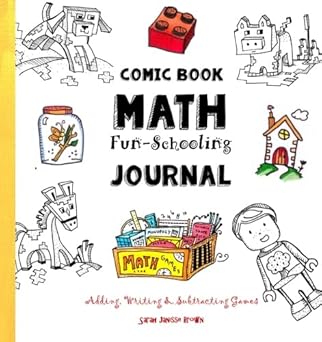 Comic Book Math Fun Schooling Journal Adding Writing And Subtracting Games