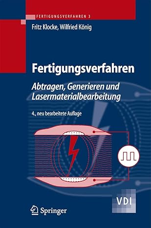 fertigungsverfahren 3 abtragen generieren und lasermaterialbearbeitung 1st edition wilfried ka nig