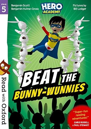 read with oxford stage 5 hero academy beat the bunny wunnies 1st edition benjamin scott ,benjamin hulme cross