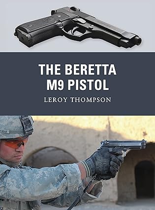 the beretta m9 pistol 1st edition leroy thompson ,johnny shumate ,alan gilliland 1849085269, 978-1849085267
