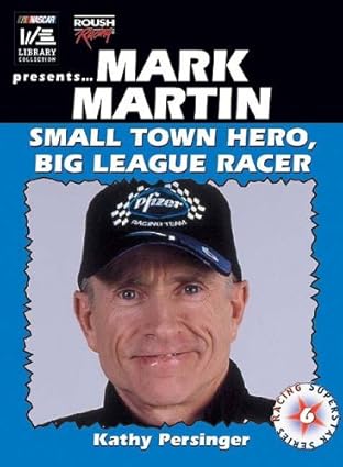 mark martin small town hero big league racer 1st edition kathy persinger 158261654x, 978-1582616544