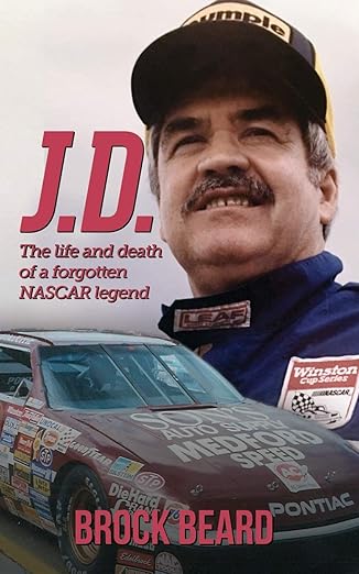 j d the life and death of a forgotten nascar legend brock beard 1st edition brock beard 1643707957,