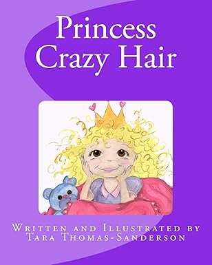princess crazy hair 1st edition tara b thomas sanderson 1491200545, 978-1491200544
