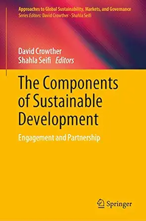 the components of sustainable development engagement and partnership 1st edition david crowther ,shahla seifi