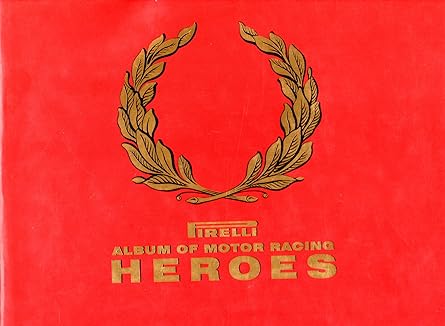 pirelli album of motor racing heroes 1st edition john surtees 1852837195, 978-1852837198