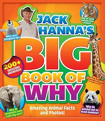 jack hannas big book of why amazing animal facts and photos 1st edition jack hanna 1942556020, 978-1942556022