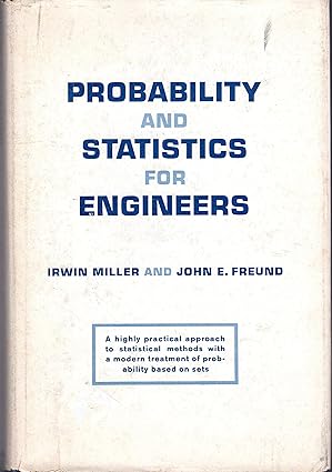 probability and statistics for engineers 1st edition irwin miller,john e freund 0137116632, 978-0137116638