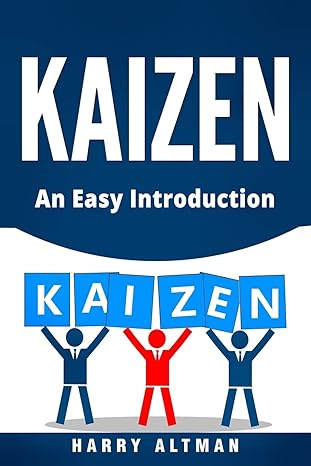 kaizen an easy introduction 1st edition harry altman 172035250x, 978-1720352501