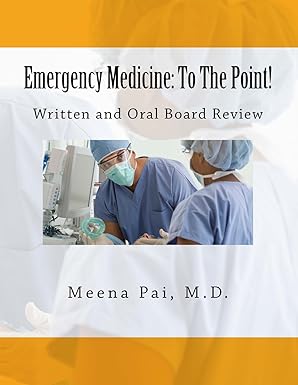 emergency medicine to the point written and oral board review 1st edition meena pai m d 0692804242,
