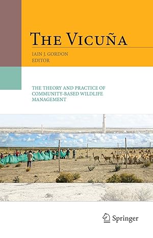 the vicua a the theory and practice of community based wildlife management 1st edition iain gordon ,jane c